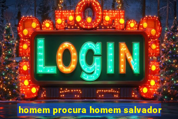 homem procura homem salvador